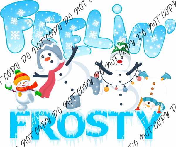 Feelin Frosty Multiple Snowmen Dtf Transfer Rtp Transfers