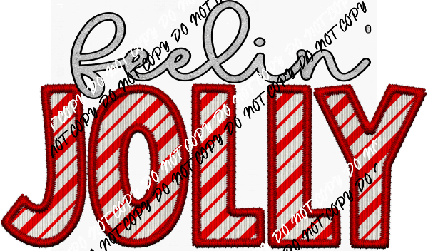 Feelin Jolly Faux Glitter And Embroidery DTF Transfer - We Print U Press DTF Transfers