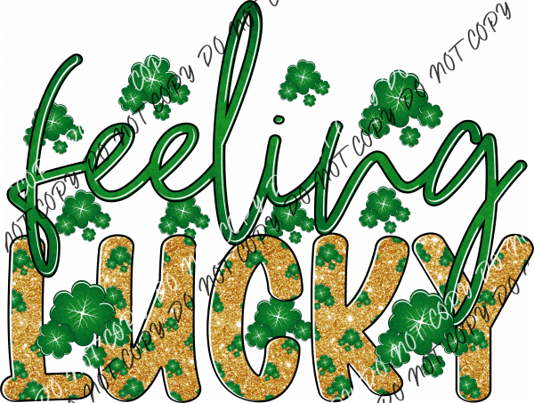 ’Feeling Lucky’ Faux Glitter St. Patrick’s Day Dtf Transfer