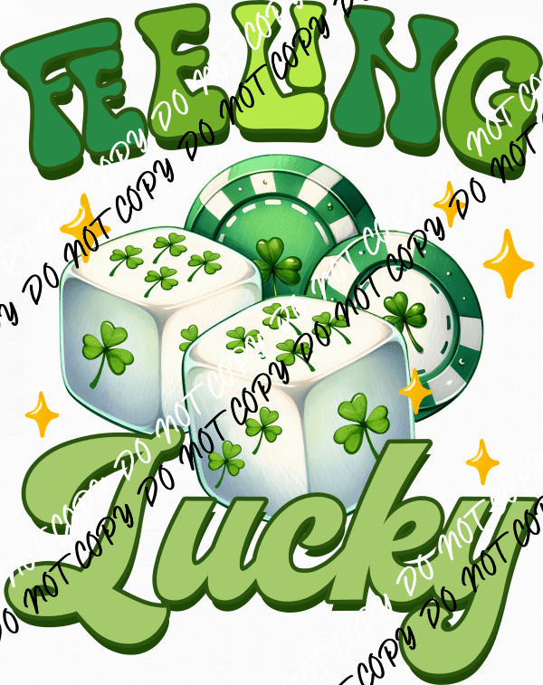 Feeling Lucky St. Patrick's Day DTF Transfer - We Print U Press DTF Transfers