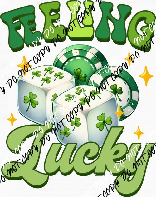 Feeling Lucky St. Patrick's Day DTF Transfer - We Print U Press DTF Transfers