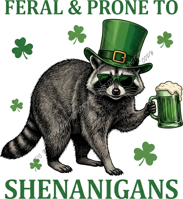 Feral and Prone to Shenanigans DTF Transfer RTP DTF Transfers