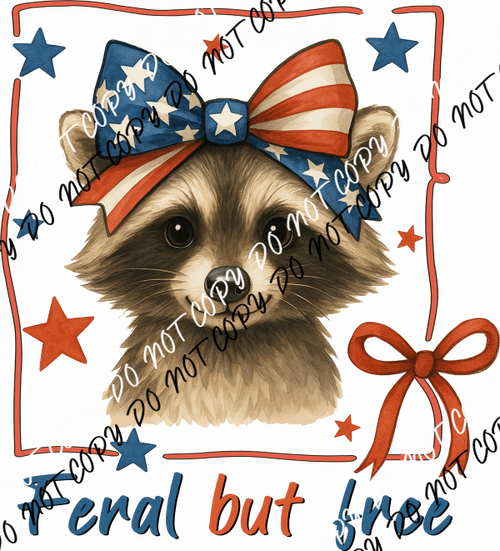 Feral But Free Girl Bows Raccoon DTF Transfer - We Print U Press DTF Transfers