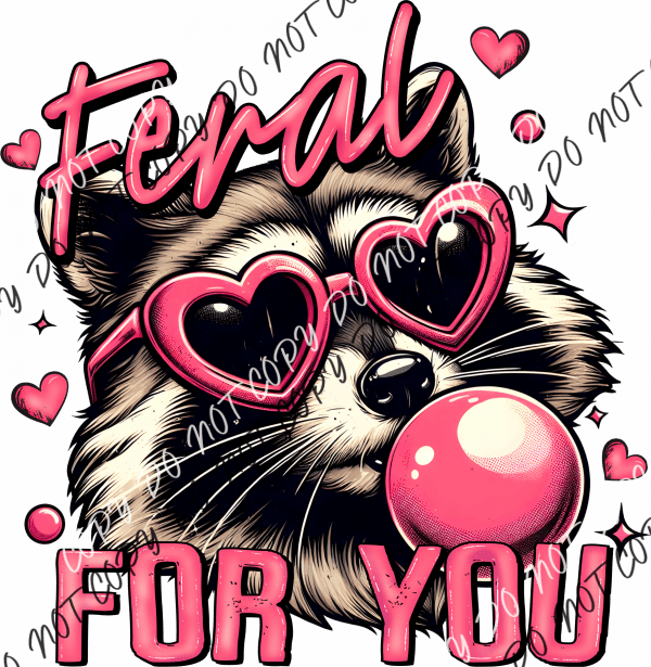 Feral For You Dtf Transfer Rtp Transfers