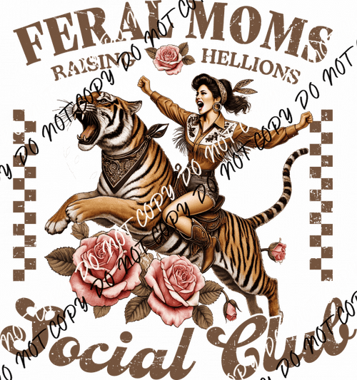 Feral Moms Social Club DTF Transfer - We Print U Press DTF Transfers