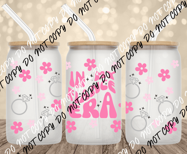 Fiance Era UV Transfer for 16 oz Glass Can - We Print U Press DTF Transfers