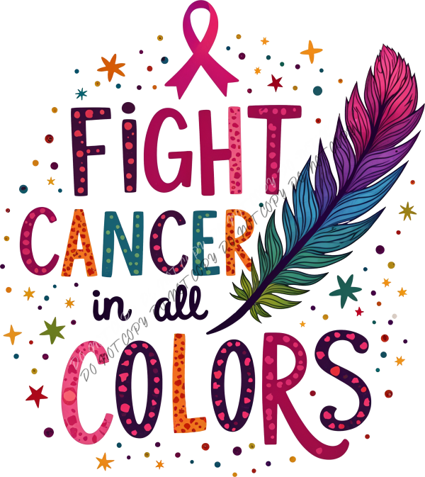Fight Cancer in All Colors Feather DTF Transfer RTP DTF Transfers