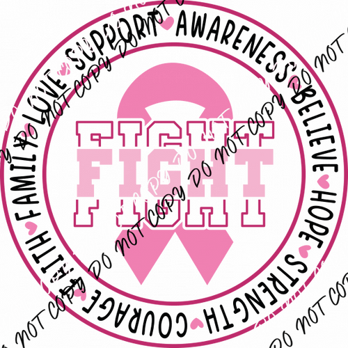 Fight Stacked Circle Breast Cancer Awareness DTF Transfer - We Print U Press DTF Transfers