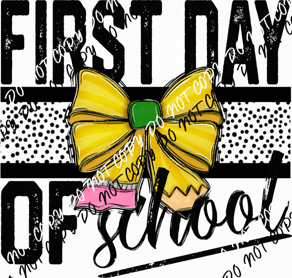 First Day of School Bow DTF Transfer - We Print U Press DTF Transfers