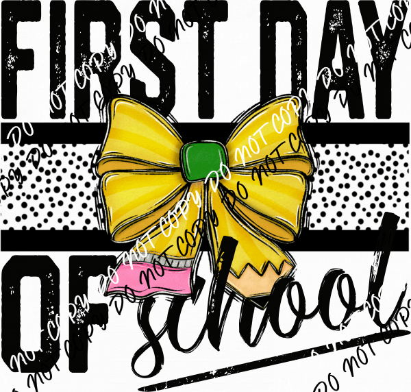 First Day of School Bow DTF Transfer - We Print U Press DTF Transfers