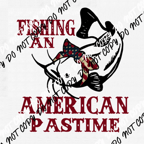 Fishing an American Past time DTF Transfer - We Print U Press DTF Transfers