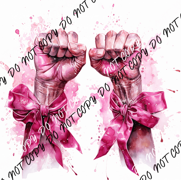 Fists of a Fighter Breast Cancer Awareness DTF Transfer - We Print U Press DTF Transfers