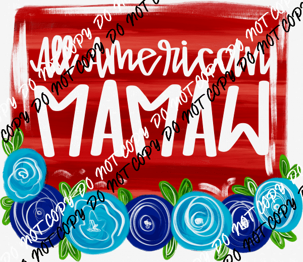 Floral All American Blue Roses DTF Transfer - Female Family Titles - We Print U Press DTF Transfers