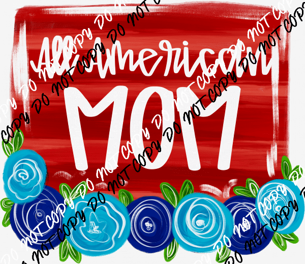 Floral All American Blue Roses DTF Transfer - Female Family Titles - We Print U Press DTF Transfers