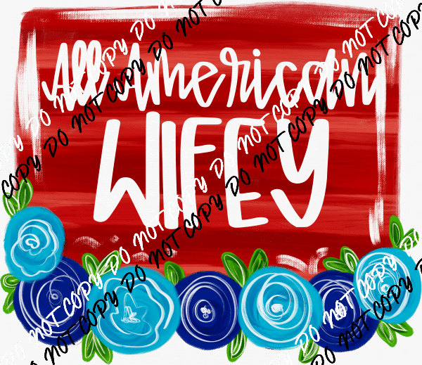 Floral All American Blue Roses DTF Transfer - Female Family Titles - We Print U Press DTF Transfers