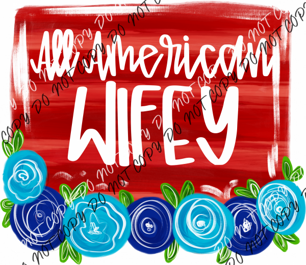 All American With Blue Roses Female Family Titles Dtf Transfer (See Title Options) Rtp Transfers