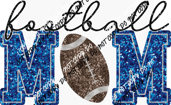 Football Mom faux sequin DTF Transfer (See Color Options) - We Print U Press DTF Transfers