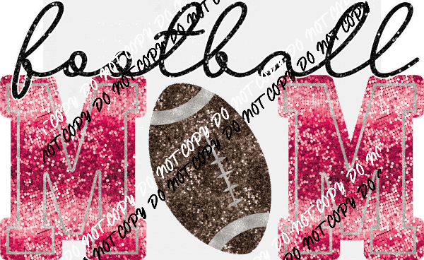 Football Mom faux sequin DTF Transfer (See Color Options) - We Print U Press DTF Transfers