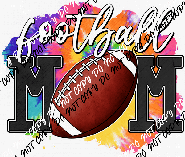 Football Mom Tie Dye DTF Transfer - We Print U Press DTF Transfers