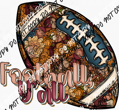 Football Ya'll Fall Floral DTF Transfer - We Print U Press DTF Transfers