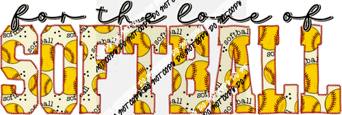 For the Love of (Choose Sport) Faux Embroidery DTF Transfer - We Print U Press DTF Transfers