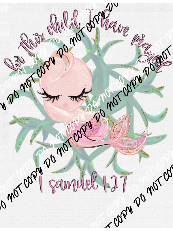 For This Child I Have Prayed DTF Transfer - We Print U Press DTF Transfers