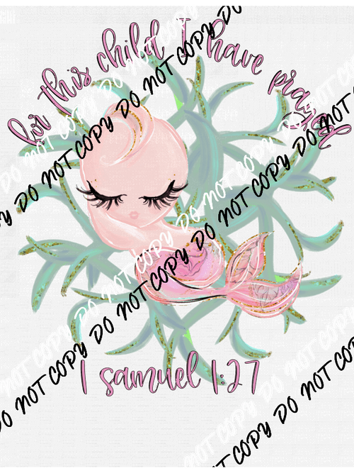 For This Child I Have Prayed DTF Transfer - We Print U Press DTF Transfers