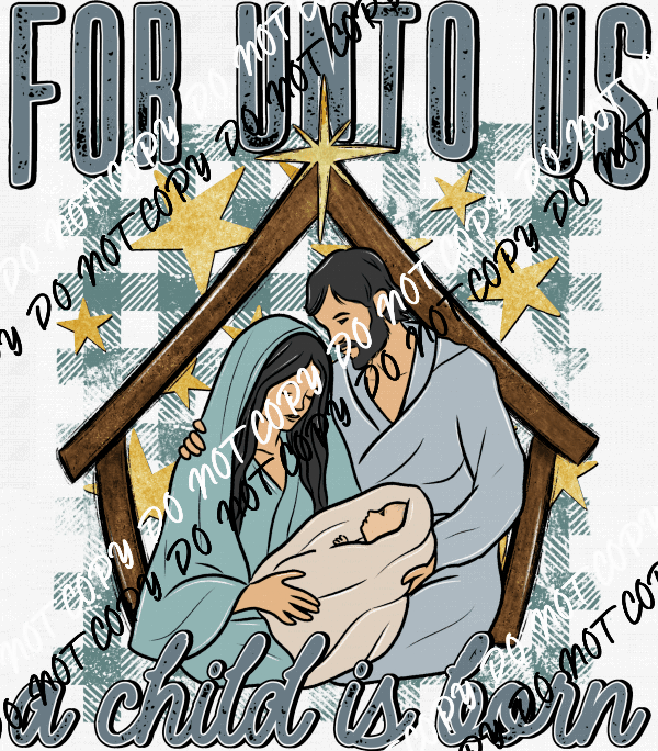 For Unto Us a Child is Born Checked Background DTF Transfer - We Print U Press DTF Transfers