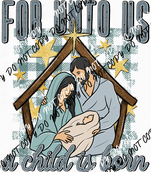For Unto Us a Child is Born Checked Background DTF Transfer - We Print U Press DTF Transfers