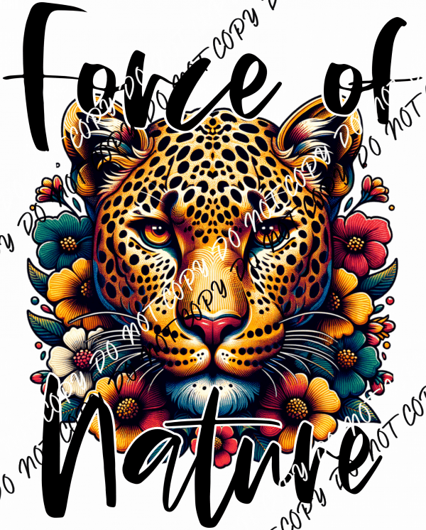 Force of Nature DTF Transfer - We Print U Press DTF Transfers