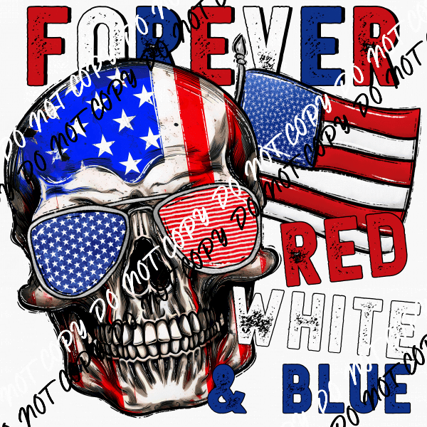 Forever Red White and Blue Skull DTF Transfer - We Print U Press DTF Transfers