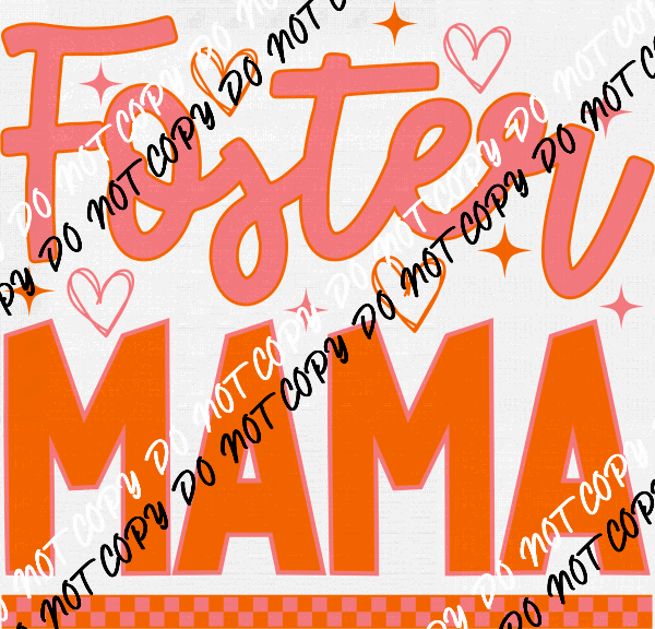 Foster Mama DTF Transfer - We Print U Press DTF Transfers