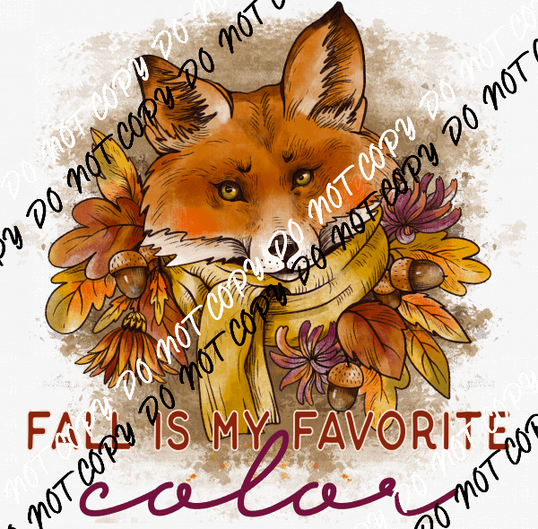 Fox Fall is My Favorite Color DTF Transfer - We Print U Press DTF Transfers