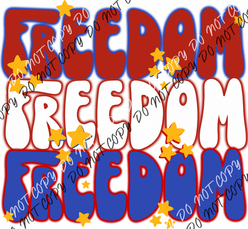 Freedom Red White Blue Stacked Dtf Transfer