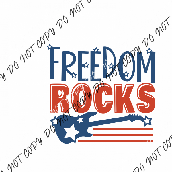 Freedom Rocks Patriotic Dtf Transfer