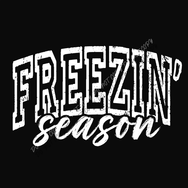Freezin Season Bold Winter DTF Transfer RTP DTF Transfers
