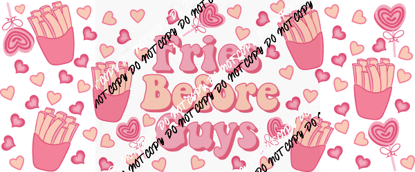 Fries Before Guys UV Transfer for 16 oz Glass Can - We Print U Press DTF Transfers