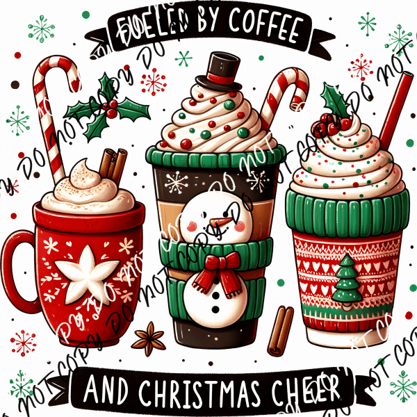 Fueled by Coffee and Christmas Cheer DTF Transfer - We Print U Press DTF Transfers