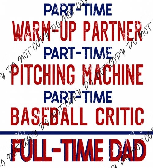 Full Time Baseball Dad Dtf Transfer