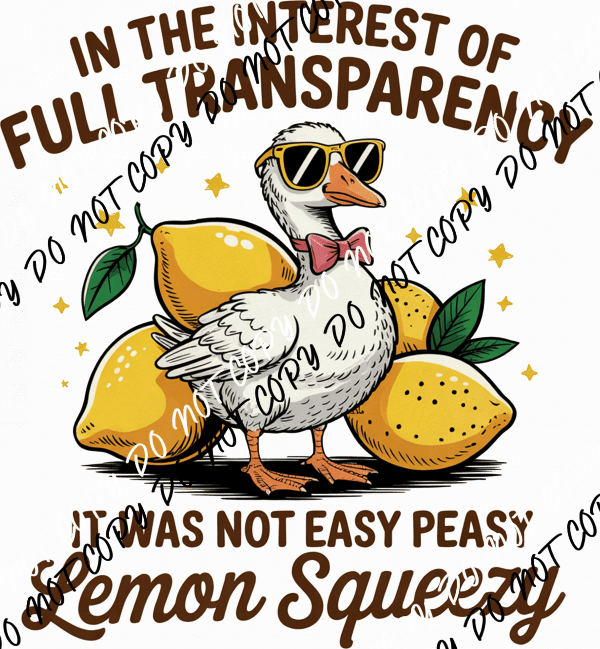 Full Transparency Lemon Squeezy DTF Transfer - We Print U Press DTF Transfers