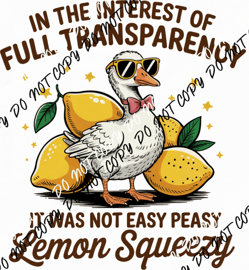 Full Transparency Lemon Squeezy DTF Transfer - We Print U Press DTF Transfers