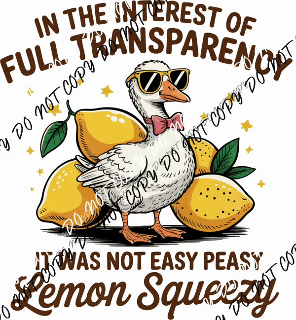 Full Transparency Lemon Squeezy DTF Transfer - We Print U Press DTF Transfers