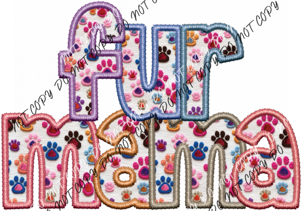 Fur Mama Paw Print Text Faux Embroidery Dtf Transfer Rtp Transfers