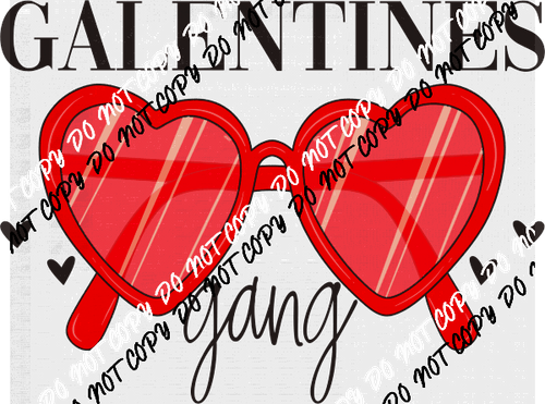 Galentines Gang Glasses DTF Transfer - We Print U Press DTF Transfers
