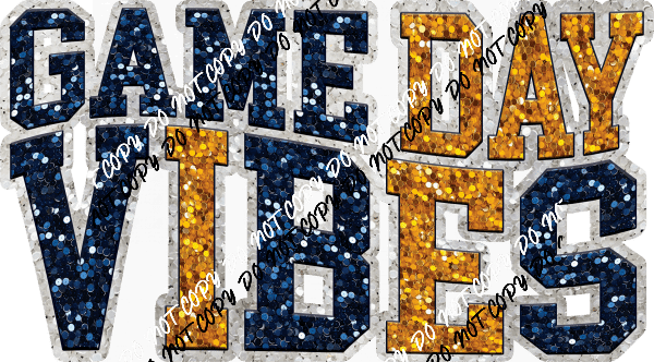 Game Day Vibes Blue and Gold Faux Sequin DTF Transfer - We Print U Press DTF Transfers