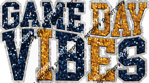 Game Day Vibes Blue and Gold Faux Sequin DTF Transfer - We Print U Press DTF Transfers