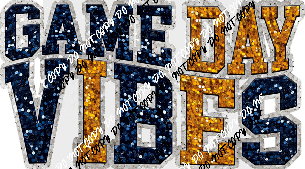 Game Day Vibes Blue and Gold Faux Sequin DTF Transfer - We Print U Press DTF Transfers