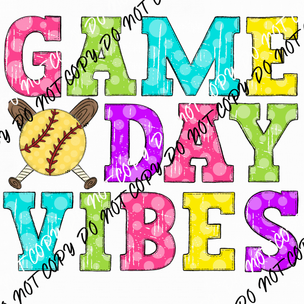 Game Day Vibes Softball Colorful DTF Transfer - We Print U Press DTF Transfers