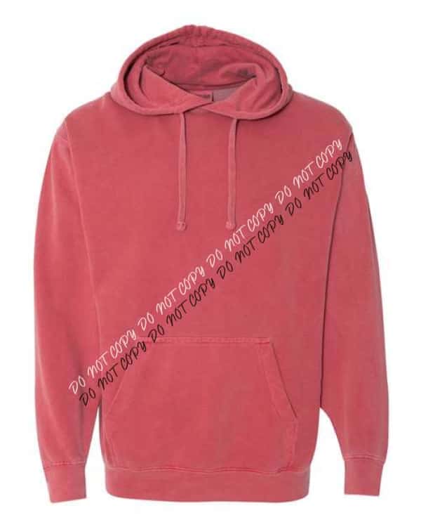 Garment - Dyed Hooded Sweatshirt - We Print U Press DTF Transfers