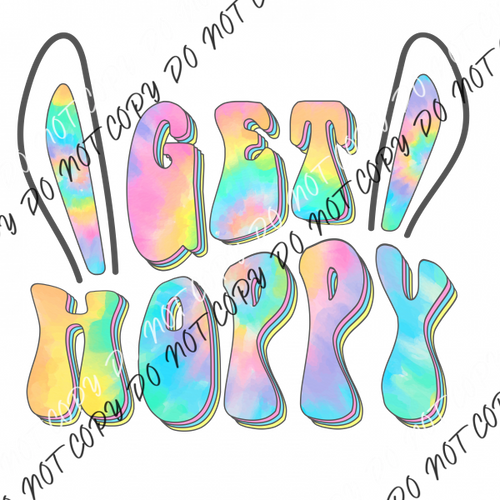 Get Hoppy Tie Dye Ears Retro Dtf Transfer